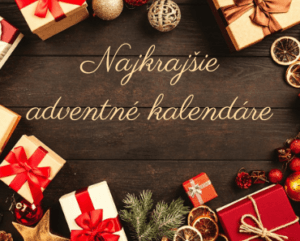 najlepšie adventné kalendáre